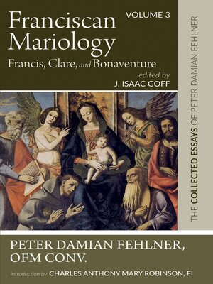 cover image of The Collected Essays of Peter Damian Fehlner, OFM Conv, Volume 3